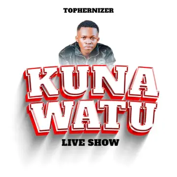 tophernizer kuna watu